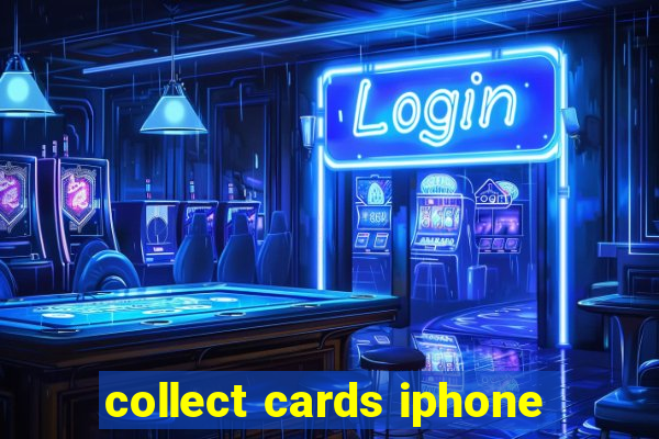 collect cards iphone